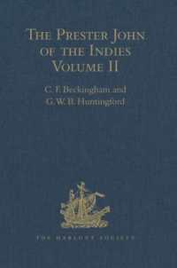 The Prester John of the Indies : A True Relation of the Lands of the Prester John, being the narrative of the Portuguese Embassy to Ethiopia in 1520, written by Father Francisco Alvares Volume II (Hakluyt Society, Second Series)