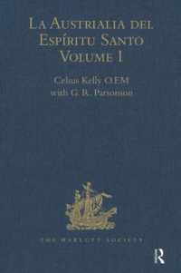 La Austrialia del Espíritu Santo : Volume I: the Journal of Fray Martin de Munilla O.F.M. and other documents relating to the Voyage of Pedro Fernández de Quirós to the South Sea (1605-1606) and the Franciscan missionary plan (1617-162