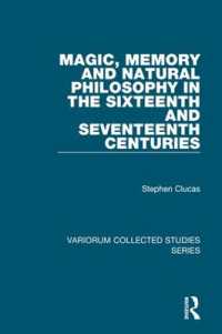 １６・１７世紀の魔術、記憶と自然哲学<br>Magic, Memory and Natural Philosophy in the Sixteenth and Seventeenth Centuries (Variorum Collected Studies)