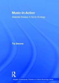 Music-in-Action : Selected Essays in Sonic Ecology (Ashgate Contemporary Thinkers on Critical Musicology Series)