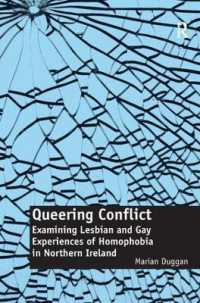 Queering Conflict : Examining Lesbian and Gay Experiences of Homophobia in Northern Ireland