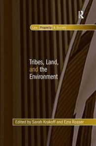 部族、土地と環境：アメリカ先住民と連邦インディアン法の問題<br>Tribes, Land, and the Environment (Law, Property and Society)