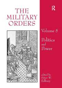 The Military Orders Volume V : Politics and Power (The Military Orders)