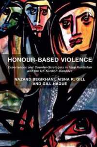 Honour-Based Violence : Experiences and Counter-Strategies in Iraqi Kurdistan and the UK Kurdish Diaspora