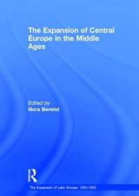 中世における中欧の拡張<br>The Expansion of Central Europe in the Middle Ages (The Expansion of Latin Europe, 1000-1500)