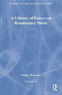 ルネサンス音楽研究論文叢書（全６巻）<br>A Library of Essays on Renaissance Music: 6-Volume Set (A Library of Essays on Renaissance Music)
