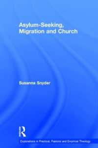 Asylum-Seeking, Migration and Church (Explorations in Practical, Pastoral and Empirical Theology)
