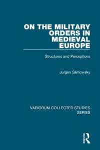 On the Military Orders in Medieval Europe : Structures and Perceptions (Variorum Collected Studies)