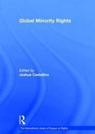 グローバルなマイノリティの権利<br>Global Minority Rights (The International Library of Essays on Rights)