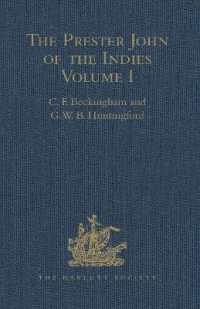 The Prester John of the Indies : A True Relation of the Lands of the Prester John， being the narrative of the Portuguese Embassy to Ethiopia in 1520， written by Father Francisco Alvares. Volumes I-II (Hakluyt Society， Second Series)
