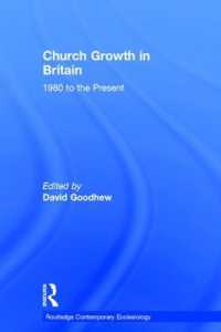 現代イギリスの教会の発展<br>Church Growth in Britain : 1980 to the Present (Routledge Contemporary Ecclesiology)