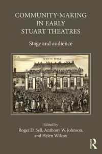 Community-Making in Early Stuart Theatres : Stage and audience