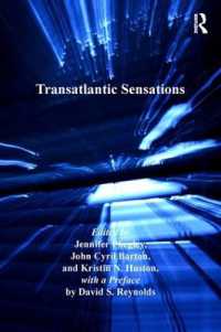 大西洋を越えるセンセーション<br>Transatlantic Sensations (Ashgate Series in Nineteenth-century Transatlantic Studies)