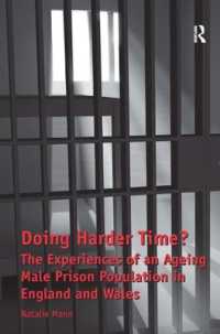 英国に見る高齢受刑者の経験<br>Doing Harder Time? : The Experiences of an Ageing Male Prison Population in England and Wales