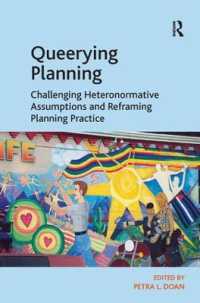 プランニングをクィア化する<br>Queerying Planning : Challenging Heteronormative Assumptions and Reframing Planning Practice