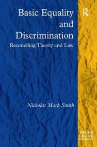 基本的平等と差別：理論と法の調和<br>Basic Equality and Discrimination : Reconciling Theory and Law