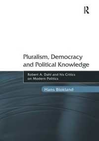 多元主義、民主主義と政治的知識：ロバート・ダールの現代政治批判<br>Pluralism, Democracy and Political Knowledge : Robert A. Dahl and his Critics on Modern Politics