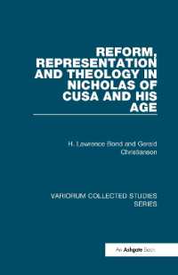 Reform, Representation and Theology in Nicholas of Cusa and His Age (Variorum Collected Studies)