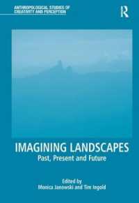 Ｔ．インゴルド（共）編／風景を想像する<br>Imagining Landscapes : Past, Present and Future (Anthropological Studies of Creativity and Perception)