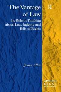 The Vantage of Law : Its Role in Thinking about Law, Judging and Bills of Rights (Applied Legal Philosophy)