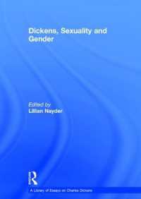 ディケンズ研究論文叢書：ディケンズ、セクシュアリティとジェンダー<br>Dickens, Sexuality and Gender (A Library of Essays on Charles Dickens)