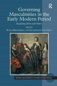 近代初期における男性性の統御<br>Governing Masculinities in the Early Modern Period : Regulating Selves and Others