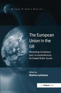 Ｇ８の中のＥＵ<br>The European Union in the G8 : Promoting Consensus and Concerted Actions for Global Public Goods (Global Finance)