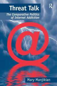 インターネット中毒に対する米中の政策的対応<br>Threat Talk : The Comparative Politics of Internet Addiction