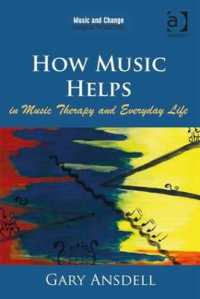 How Music Helps in Music Therapy and Everyday Life (Music and Change: Ecological Perspectives)