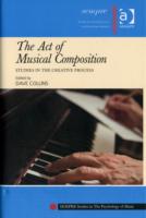 作曲の心理学<br>The Act of Musical Composition : Studies in the Creative Process (Sempre Studies in the Psychology of Music)