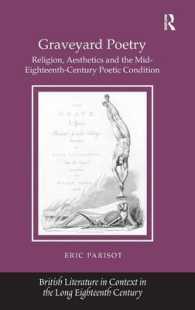 Graveyard Poetry : Religion, Aesthetics and the Mid-Eighteenth-Century Poetic Condition (British Literature in Context in the Long Eighteenth Century)