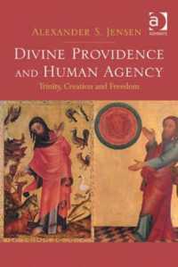 Divine Providence and Human Agency : Trinity, Creation and Freedom
