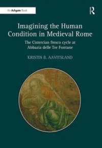 Imagining the Human Condition in Medieval Rome : The Cistercian fresco cycle at Abbazia delle Tre Fontane