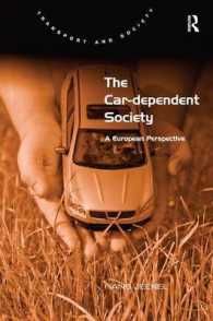 自動車依存社会：ヨーロッパの視点<br>The Car-dependent Society : A European Perspective (Transport and Society)