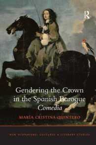 Gendering the Crown in the Spanish Baroque Comedia (New Hispanisms: Cultural and Literary Studies)