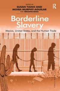 メキシコ－米国国境の人身売買<br>Borderline Slavery : Mexico, United States, and the Human Trade