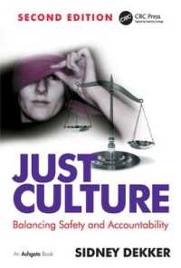 公正の文化：安全性と説明責任のバランス（第２版）<br>Just Culture : Balancing Safety and Accountability （2ND）