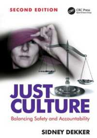 公正の文化：安全性と説明責任のバランス（第２版）<br>Just Culture : Balancing Safety and Accountability （2ND）