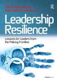 Leadership Resilience : Lessons for Leaders from the Policing Frontline
