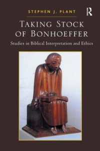 Taking Stock of Bonhoeffer : Studies in Biblical Interpretation and Ethics