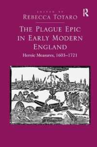 The Plague Epic in Early Modern England : Heroic Measures, 1603-1721