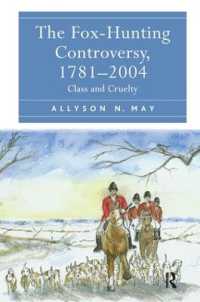 The Fox-Hunting Controversy, 1781-2004 : Class and Cruelty