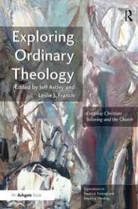 Exploring Ordinary Theology : Everyday Christian Believing and the Church (Explorations in Practical, Pastoral and Empirical Theology)