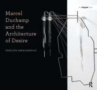 デュシャンと欲望の建築<br>Marcel Duchamp and the Architecture of Desire (Design Research in Architecture)