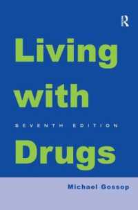 ドラッグ入門（第７版）<br>Living with Drugs （7TH）
