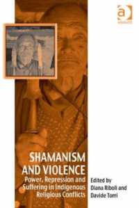 シャーマニズムと暴力<br>Shamanism and Violence : Power, Repression and Suffering in Indigenous Religious Conflicts