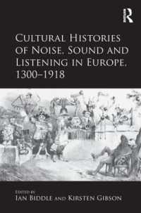 音と聴覚のヨーロッパ文化史1300-1918年<br>Cultural Histories of Noise, Sound and Listening in Europe, 1300-1918