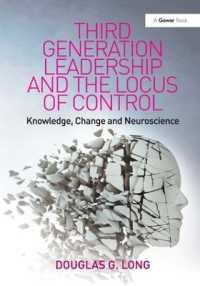 Third Generation Leadership and the Locus of Control : Knowledge, Change and Neuroscience
