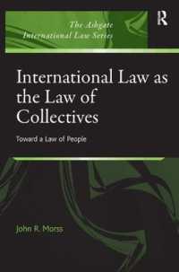 共同体の法としての国際法<br>International Law as the Law of Collectives : Toward a Law of People (The Ashgate International Law Series)