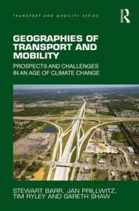Geographies of Transport and Mobility : Prospects and Challenges in an Age of Climate Change (Transport and Mobility)